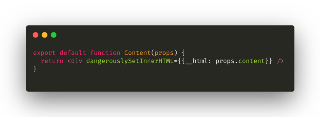 This is a screenshot of what the previous blob of HTML could look like when using dangerously Set Inner HTML, which is React’s replacement for using inner HTML in the browser DOM.