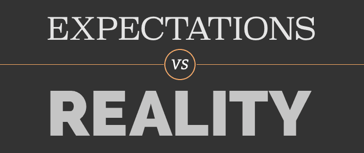 Expectations vs Reality